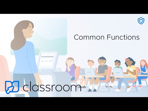 Securly Classroom | Common Functions