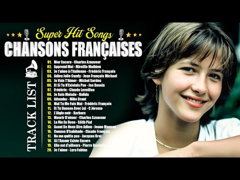 Les 30 Plus Belles Chansons Françaises 🎧 Meilleures Chansons en Françaises de tous les temps