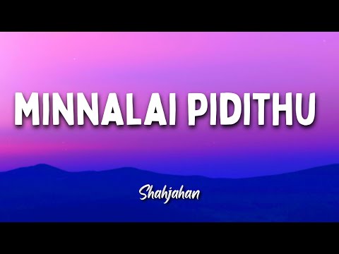 Shahjahan | Minnalai Pidithu song lyrics | Unni menon | Vijay