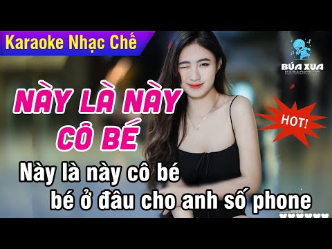 Này Là Này Cô Bé (Nhạc Chế Hot TikTok) Karaoke Tone Nam [ C # m ] | Karaoke Búa Xúa