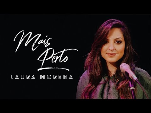 @lauramorena - MAIS PERTO