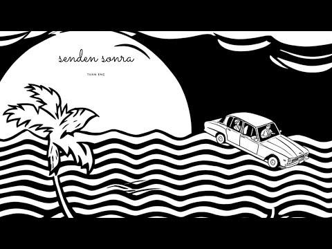 Tuan Enç - senden sonra (Official Audio)