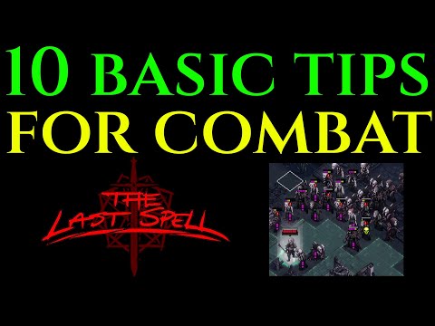 10 EASY TIPS FOR COMBAT - Guide Tutorial THE LAST SPELL