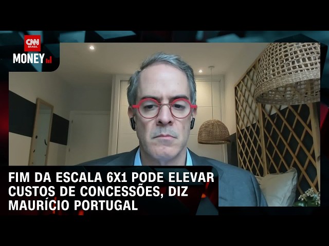 Fim da escala 6x1 pode elevar custos de concessões, diz Maurício Portugal | ABERTURA DE MERCADO
