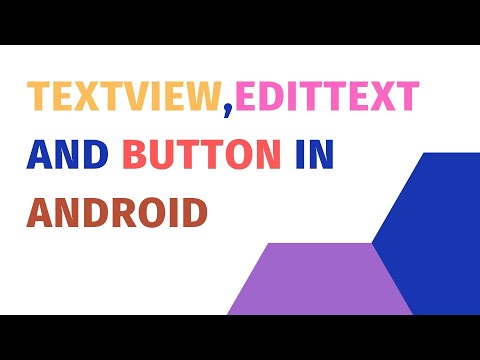 Android Ui Basics Essential Controls Explained Textview Edittext Button Android Basic Widgets