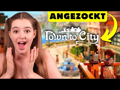 ANGEZOCKT: Town to City 🏘️ Der SCHÖNSTE City Builder der JAHRES!?