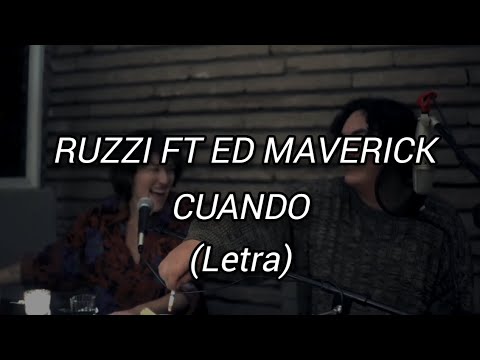 Ruzzi Ft Ed Maverick - Cuando (Letra)