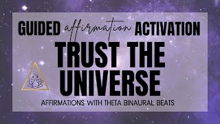 TRUST THE UNIVERSE AFFIRMATIONS 💫