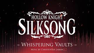 Silksong OST - Whispering Vaults