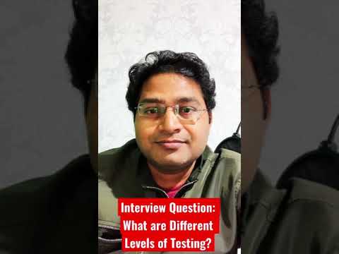 What are Different Levels of Testing Software Testing Interview Question shorts