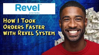 How I Took Orders Faster with Revel System