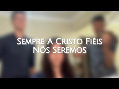 Hino 326 Sempre A Cristo Fiéis Nós Seremos - Samuel Gabriel, Izaías Gabriel e Ana Beatriz