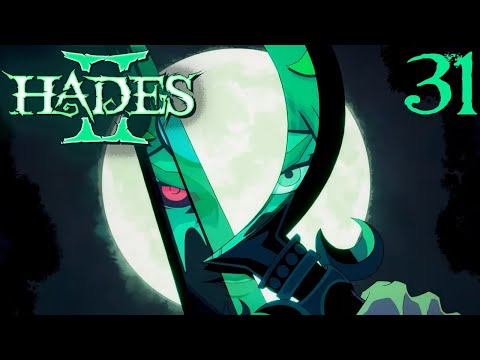 SB Plays Hades II 31 - Sapphire Bullets Of Pure Night