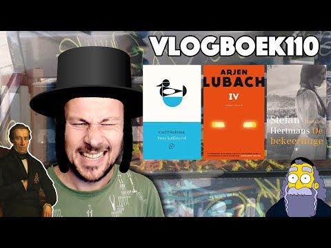 Vlogboek110 - Carl Friedman / Arjen Lubach / Stefan Hertmans