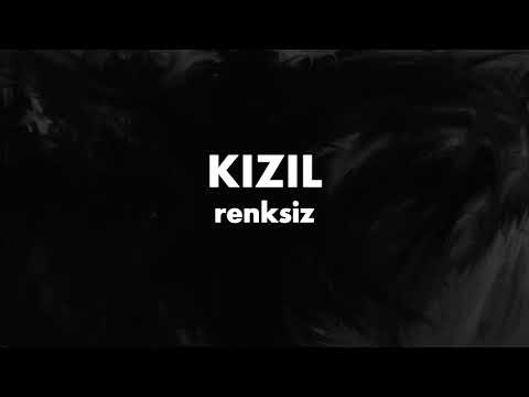 Kızıl - Renksiz