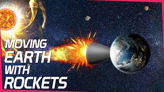 Moving Earth out of its Orbit with Giant Rockets