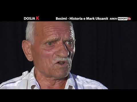 DOSJA K - BESIMI, HISTORIA E MARK UKSANIT