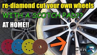 Fix your Polished Face Rims and Diamond cut at home with a scotch pad!