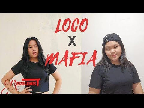 LOCO x MAFIA VOCAL & DANCE COVER