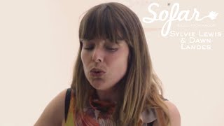Sylvie Lewis & Dawn Landes - Don't Come Easy | Sofar London