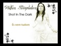 Within Temptation: Shot In The Dark (magyar ...