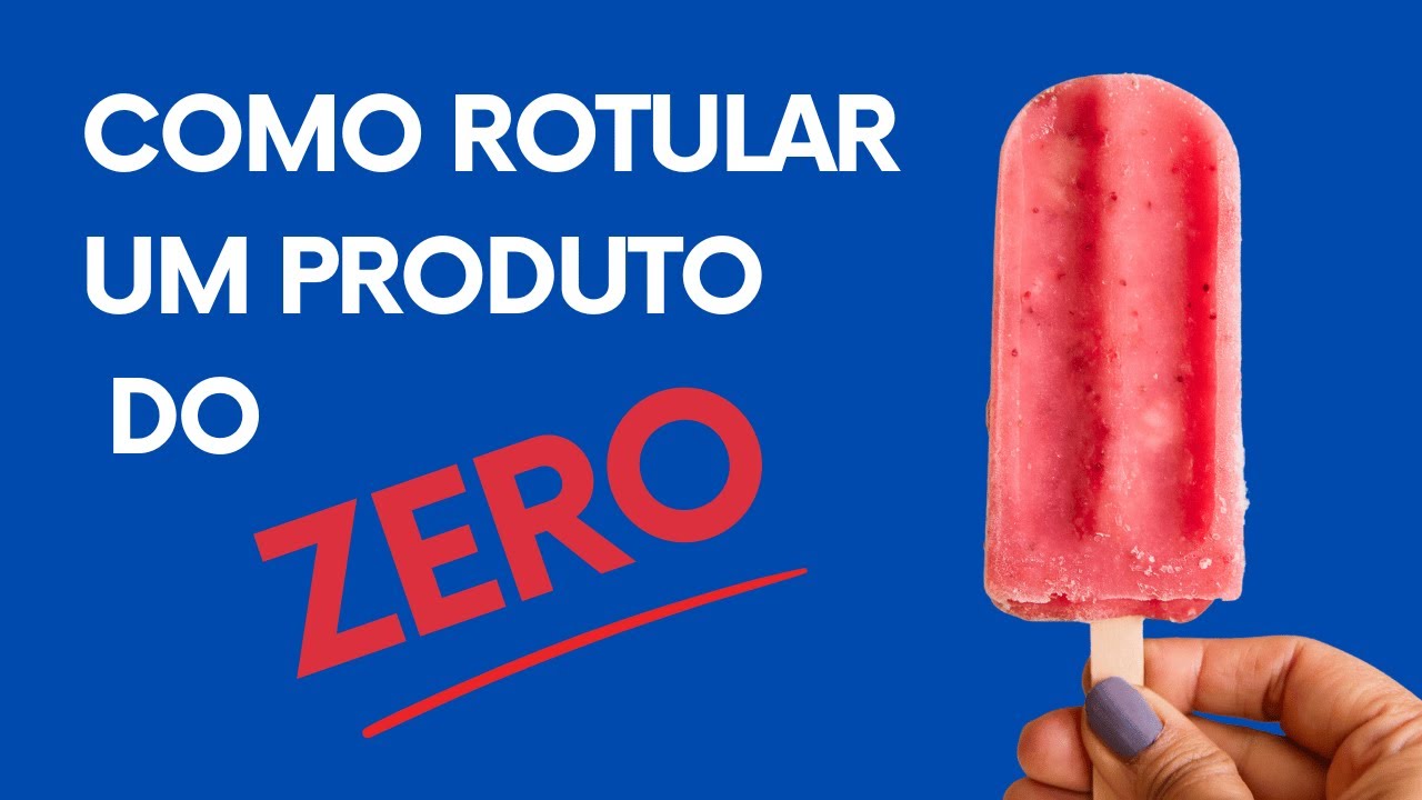 COMO ROTULAR UM PRODUTO DO ZERO