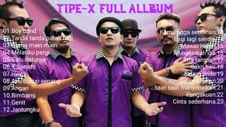 Download lagu TIPE-X FULL ALLBUM TANPA IKLAN#1 mp3