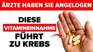Nach 60: Diese 4 Vitamine fördern Krebszellen – Ärzte schweigen dazu!