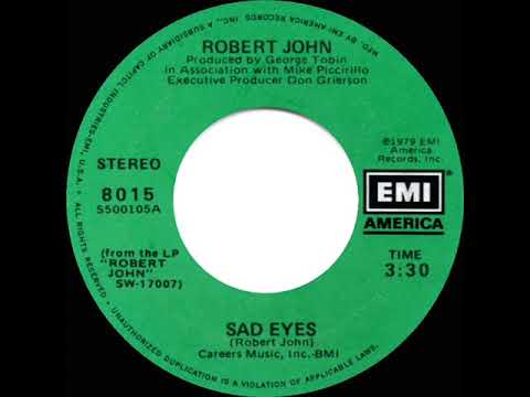 1979 HITS ARCHIVE: Sad Eyes - Robert John (a #1 record--stereo 45 single version)