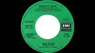 1979 HITS ARCHIVE: Sad Eyes - Robert John (a #1 record--stereo 45 single version)