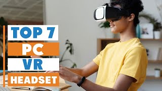 7 Best VR Headsets for PC – Smooth Performance & Immersion