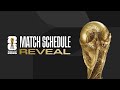FIFA World Cup 2026 Match Schedule Reveal