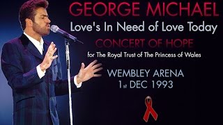 George Michael -  Love&#39;s in Need of Love Today. Concert of Hope, Wembley. 01.12.1993