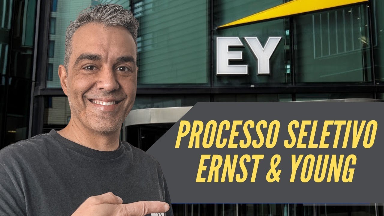EY | COMO SE DESTACAR NO PROCESSO SELETIVO - LIVE #030