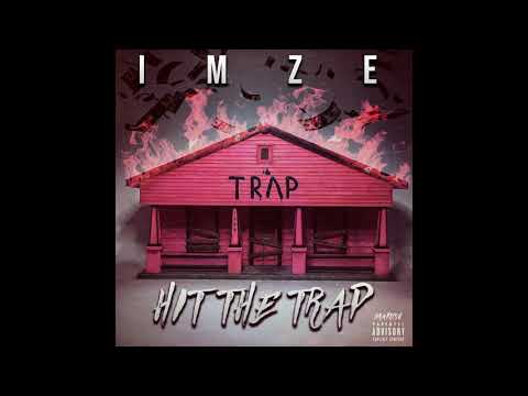 Imze -  Hit The Trap (Prod. By OrWot Productions) (Official Audio)