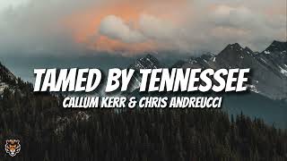 Kadr z teledysku Tamed By Tennessee tekst piosenki Callum Kerr & Chris Andreucci