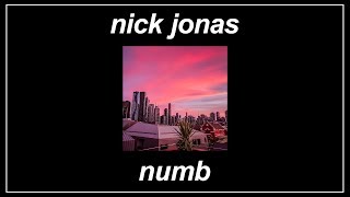 Numb - Nick Jonas (feat. Angel Haze) (Lyrics)