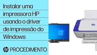 Instalar uma impressora HP usando o driver de impressão do Windows