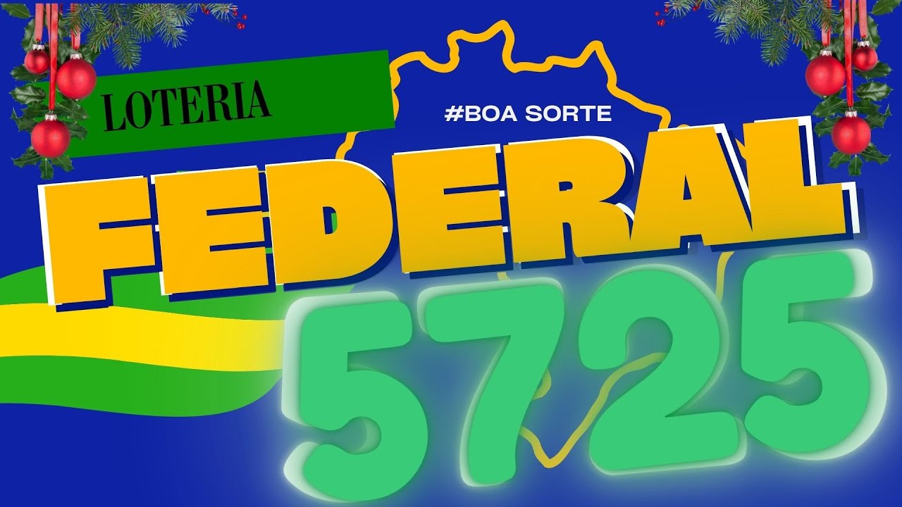 🍀17/12/2022 - RESULTADO DA LOTERIA FEDERAL 5725 -  LOTERIA FEDERAL DO BRASIL AO VIVO