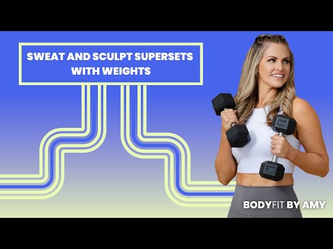 Day 01: Sweat & Sculpt Supersets with Weights - 30 Minute Workout [FULL BODY]