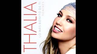 Thalía - Lo Más Bonito de Ti [DJ Edson Alternative Pop Radio Mix]