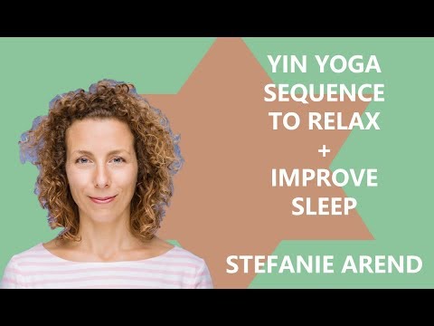 Yin Yoga sequence to relax and improve sleep - Stefanie Arend - www.yinyoga.de