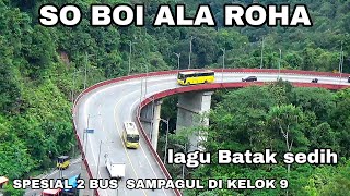 Download lagu SO BOI OLA ROHA LAGU BATAK SEDIH UNTUK PERANTAUAN // SPESIAL BUS SAMPAGUL DI KELOK 9 mp3 Download lagu SO BOI OLA ROHA LAGU BATAK SEDIH UNTUK PERANTAUAN // SPESIAL BUS SAMPAGUL DI KELOK 9 mp3