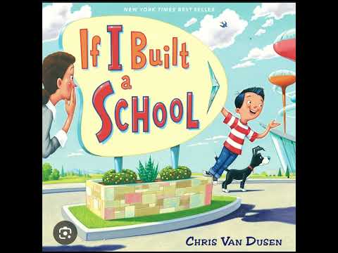 If I Built a School | Books Read Aloud for Children| 6 minutes kids short story