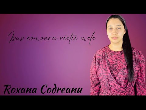 ISUS COMOARA - ROXANA CODREANU 2025
