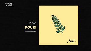 Fouki // Zay // Nonon (audio officiel)