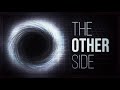 The Other Side of a Black Hole [4K]