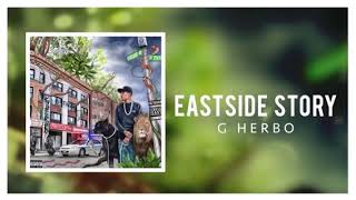 G herbo-east side story (official audio)