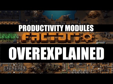 Factorio OVEREXPLAINED - Episode 24 - Productivity Modules