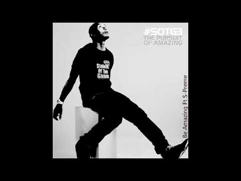 Tehn Diamond - Be Amazing (Ft S-Preme)
